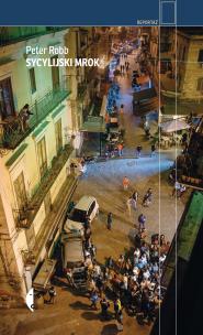 Sycylijski mrok wyd. 2022. Autor: Peter Robb. Multiszop.pl Okładka książki Sycylijski mrok wyd. 2022