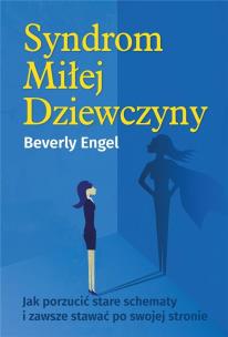 Syndrom Miłej Dziewczyny. Autor: Engel Beverly. Multiszop.pl Okładka książki Syndrom Miłej Dziewczyny