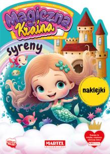 Syreny z naklejkami. Magiczna kraina. Autor: Katarzyna Salamon. Multiszop.pl Okładka książki Syreny z naklejkami. Magiczna kraina