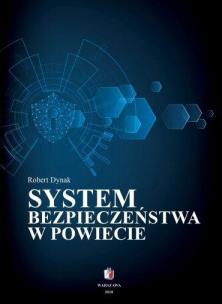 System bezpieczeństwa w powiecie. Autor: Robert Dynak. Multiszop.pl Okładka książki System bezpieczeństwa w powiecie