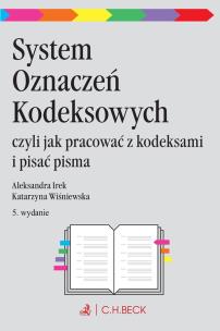 Okładka książki System Oznaczeń Kodeksowych czyli jak pracować z kodeksami i pisać pisma