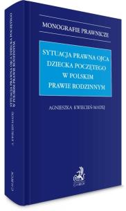 Okładka książki Sytuacja prawna ojca dziecka poczętego..