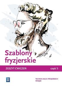 Szablony fryzjerskie. Zeszyt ćwiczeń cz.3. Autor:   Praca zbiorowa. Multiszop.pl Okładka książki Szablony fryzjerskie. Zeszyt ćwiczeń cz.3