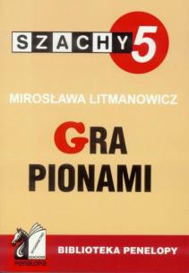 Okładka książki Szachy część 5. Gra pionami wyd.2006