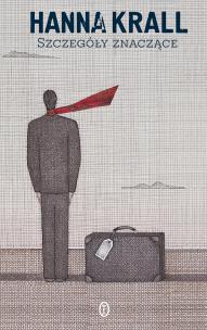 Szczegóły znaczące. Autor: Krall Hanna. Multiszop.pl Okładka książki Szczegóły znaczące