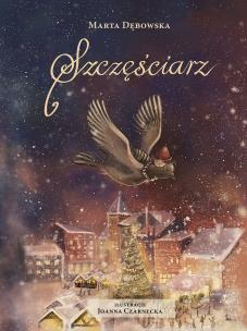 Szczęściarz. Autor: Dębowska Marta. Multiszop.pl Okładka książki Szczęściarz