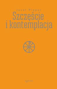 Okładka książki Szczęście i kontemplacja