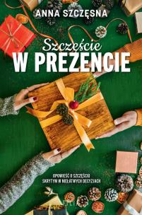 Okładka książki Szczęście w prezencie