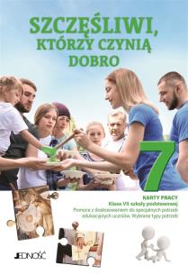 Okładka książki Szczęśliwi którzy czynią dobro Karty pracy dla klasy VII szkoły podstawowej