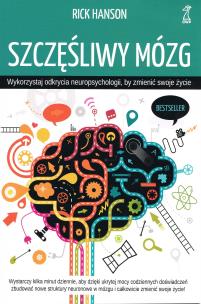 Okładka książki Szczęśliwy mózg. Wykorzystaj odkrycia neuropsychologii wyd. 2023