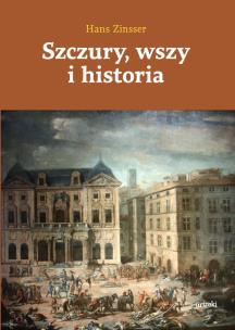 Szczury, wszy i historia. Autor: Hans Zinser, Edyta Izabela Rudolf. Multiszop.pl Okładka książki Szczury, wszy i historia