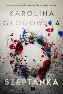 Szeptanka. Autor: Karolina Głogowska. Multiszop.pl Okładka książki Szeptanka