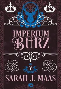 Szklany tron Tom 5 Imperium burz wyd.2. Autor: Sarah J. Maas. Multiszop.pl Okładka książki Szklany tron Tom 5 Imperium burz wyd.2