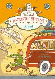 Okładka książki Szkoła magicznych zwierząt. Odjazd