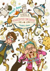 Szkoła magicznych zwierząt. Totalny chaos. Autor: MARGIT AUER. Multiszop.pl Okładka książki Szkoła magicznych zwierząt. Totalny chaos