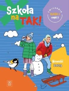Okładka książki Szkoła na tak karty ćwiczeń szkoła dla klasa 1 część 2 szkoła podstawowa