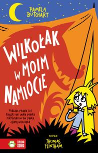 Szkolne szaleństwa. Wilkołak w moim namiocie!. Autor: Pamela Butchart. Multiszop.pl Okładka książki Szkolne szaleństwa. Wilkołak w moim namiocie!