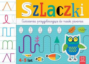Szlaczki. Ćwiczenia przygotowujące do nauki pisania 4-5 lat. Autor: Kaczyńska Agata. Multiszop.pl Okładka książki Szlaczki. Ćwiczenia przygotowujące do nauki pisania 4-5 lat