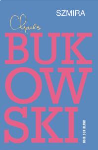 Szmira. Autor: Charles Bukowski. Multiszop.pl Okładka książki Szmira