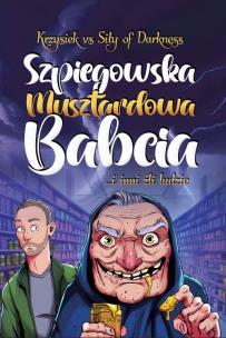 Okładka książki Szpiegowska Musztardowa Babcia