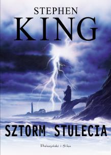 Sztorm stulecia. Autor: King Stephen, Łukasz Praski. Multiszop.pl Okładka książki Sztorm stulecia