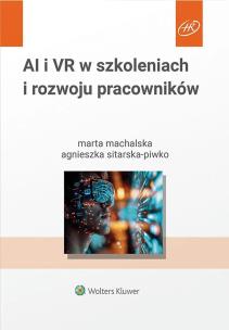 Okładka książki Sztuczna inteligencja i wirtualna rzeczywistość w szkoleniach i rozwoju pracowników