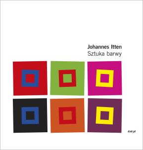 Sztuka barwy wyd. 3. Autor: Johannes Itten. Multiszop.pl Okładka książki Sztuka barwy wyd. 3