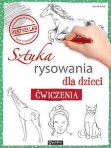 Sztuka rysowania dla dzieci. Ćwiczenia. Autor: Keck Gecko. Multiszop.pl Okładka książki Sztuka rysowania dla dzieci. Ćwiczenia