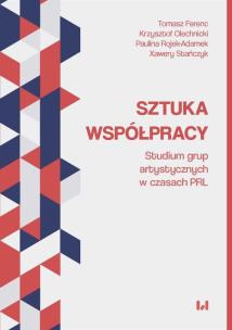 Sztuka współpracy. Autor: Ferenc Tomasz, Olechnicki Krzysztof, Paulina Rojek-Adamek, Stańczyk Xawery. Multiszop.pl Okładka książki Sztuka współpracy