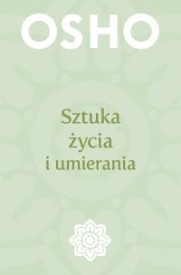 Okładka książki Sztuka życia i umierania