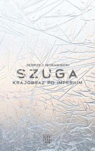 Okładka książki Szuga. Krajobraz po imperium