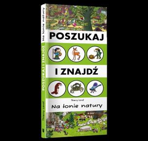 Okładka książki Szukaj i znajdź. Na łonie natury