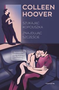 Szukając Kopciuszka. Znajdując szczęście. Autor: Hoover Colleen. Multiszop.pl Okładka książki Szukając Kopciuszka. Znajdując szczęście