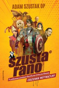 Szusta rano. Autor: Adam Szustak OP. Multiszop.pl Okładka książki Szusta rano