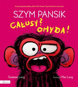 Okładka książki Szym Pansik. Całusy? Ohyda!