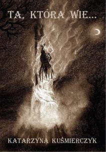 Okładka książki Ta, która wie…