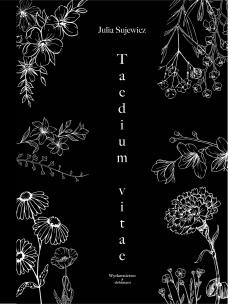 Taedium vitae. Autor: Julia Sujewicz. Multiszop.pl Okładka książki Taedium vitae