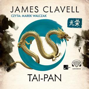 Tai-pan - Audiobook. Autor: Clavell James. Multiszop.pl Okładka książki Tai-pan - Audiobook