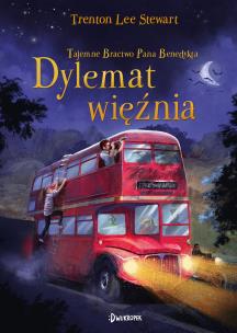 Tajemne Bractwo Pana Benedykta Tom 3 Dylemat więźnia. Autor: Stewart Trenton Lee. Multiszop.pl Okładka książki Tajemne Bractwo Pana Benedykta Tom 3 Dylemat więźnia