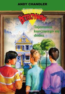 Tajemnica kurczącego się domu T.17. Autor: Chandler Andy. Multiszop.pl Okładka książki Tajemnica kurczącego się domu T.17