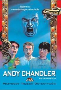 Tajemnica nawiedzonego zwierciadła T.20. Autor: Chandler Andy. Multiszop.pl Okładka książki Tajemnica nawiedzonego zwierciadła T.20