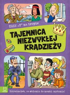 Tajemnica niezwykłej kradzieży. Trzy T na tropie. Autor: Agata Giełczyńska-Jonik. Multiszop.pl Okładka książki Tajemnica niezwykłej kradzieży. Trzy T na tropie