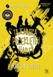 Tajemnica przeklętej harfy. Autor: Marcin Kozioł. Multiszop.pl Okładka książki Tajemnica przeklętej harfy