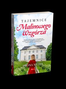 Tajemnice Malinowego Wzgórza. Autor: Mezja Iwona. Multiszop.pl Okładka książki Tajemnice Malinowego Wzgórza