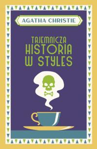 Tajemnicza historia w Styles. Autor: Agatha Christie. Multiszop.pl Okładka książki Tajemnicza historia w Styles