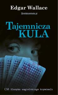 Tajemnicza kula. Autor: Edgar Wallace. Multiszop.pl Okładka książki Tajemnicza kula
