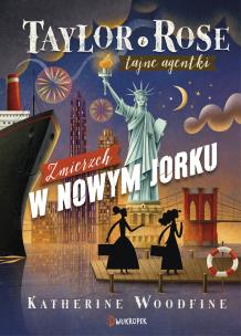Tajne agentki Taylor i Rose T.4 Zmierzch w... Autor: Woodfine Katherine, Ewa Westawalewicz-Mogilska. Multiszop.pl Okładka książki Tajne agentki Taylor i Rose T.4 Zmierzch w..