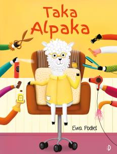 Taka Alpaka. Autor: Podleś Ewa. Multiszop.pl Okładka książki Taka Alpaka