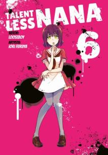 Talentless Nana. Tom 6. Autor: Looseboy. Multiszop.pl Okładka książki Talentless Nana. Tom 6