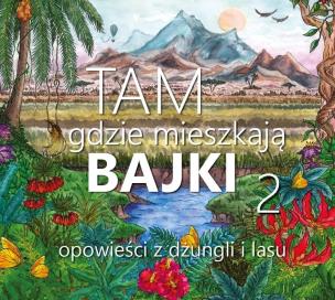Opakowanie Tam, gdzie mieszkają bajki 2. CD ABINO - Audiobook